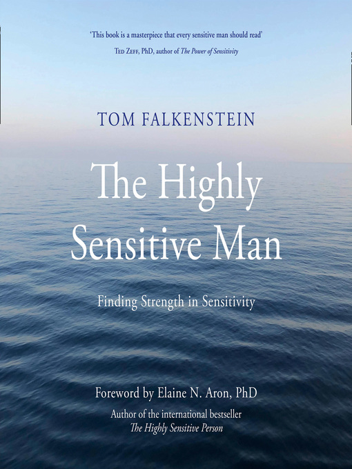 Title details for The Highly Sensitive Man by Tom Falkenstein - Available